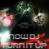 Ka'Mon - NOW DJ TURN IT UP - EP